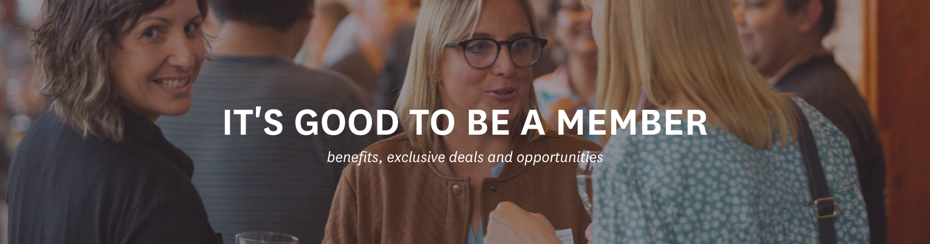 's good to be a member_member benefits